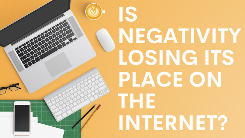 Is Negativity Losing Its Place on the Internet?